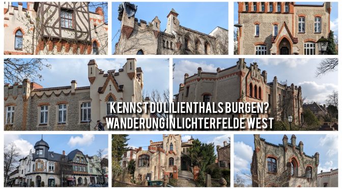 Kiez für Kiez – Die Lilienthal „Burgen“ in der Villenkolonie Lichterfelde West und der Mäusebunker