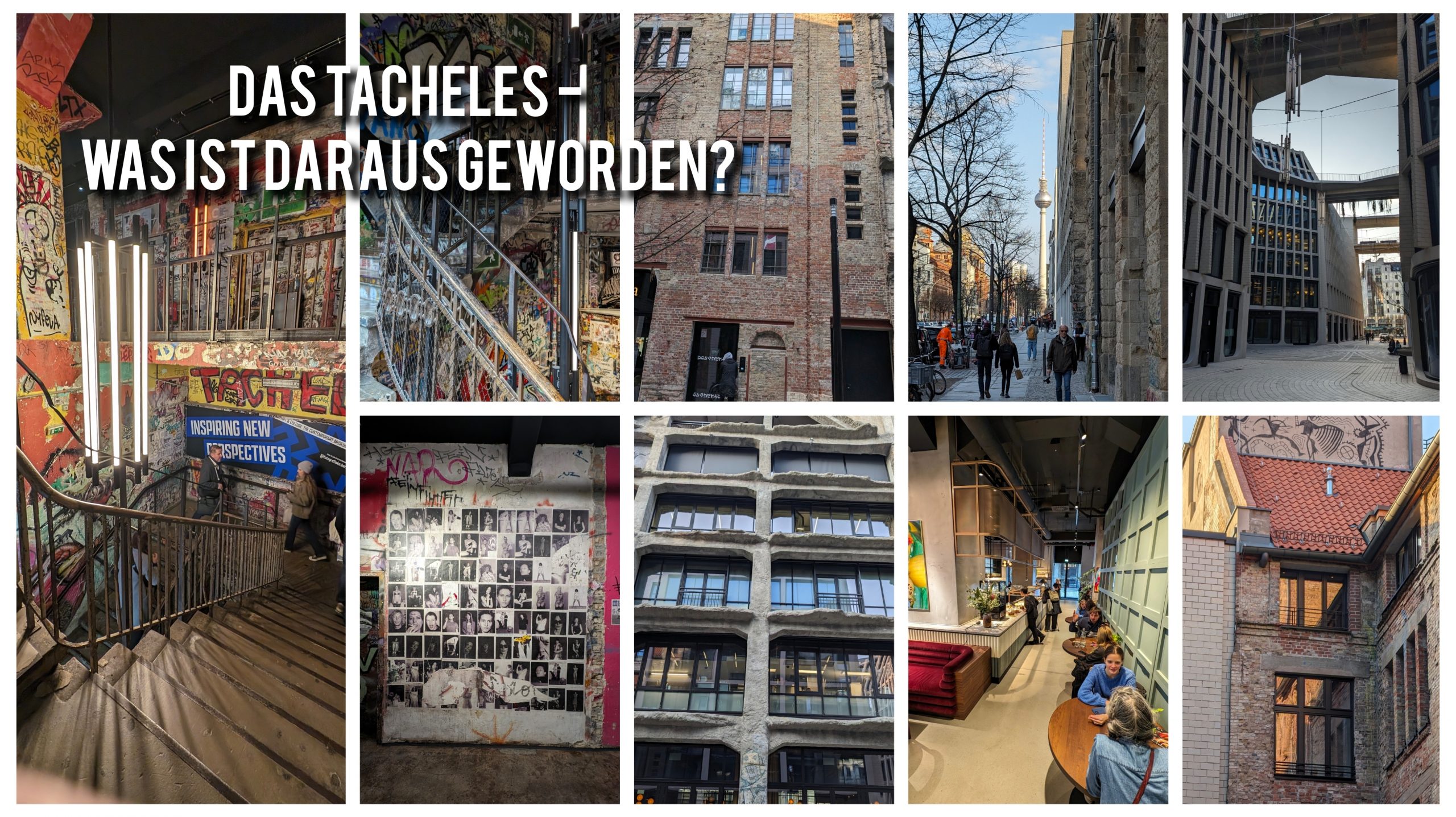 Tacheles Collage