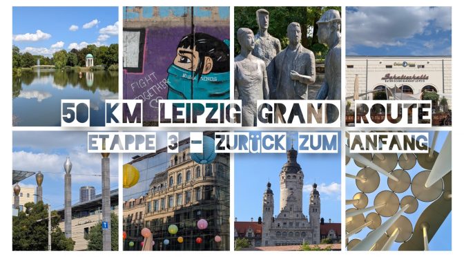 Leipzig Grand Route - Etappe 3 - Collage