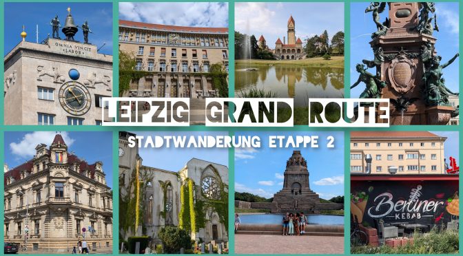 Stadtwanderung – Leipzig Grand Route – Etappe 2