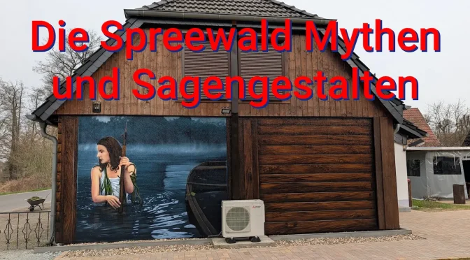 Spreewald Mythen und Sagengestalten